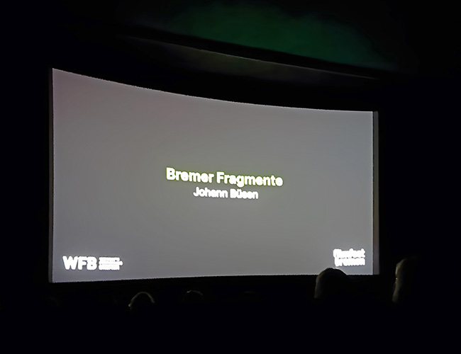 Filmfest, Schauburg, Bremer Fragmente
